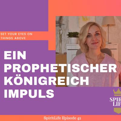 Ein prophetischer Königreichimpuls