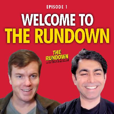 Episode 1: Welcome to The Rundown