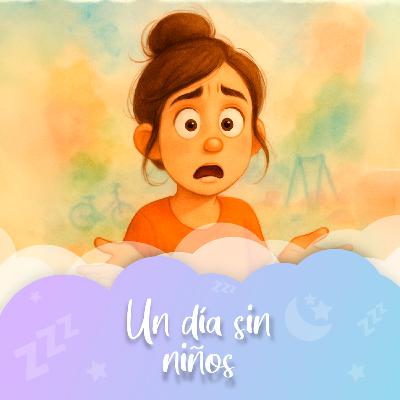 Cuento nº82 Un día sin niños
