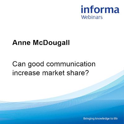 Webinar: How Can Improving Your Communication Increase Market Share