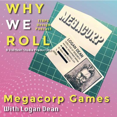 WWR 45 ☉ Mega Corp Games w. Logan Dean WWR 45 ☉ Mega Corp Games w. Logan Dean