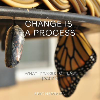 Change is a Process Change is a Process