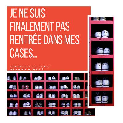 102_ Je ne suis finalement pas rentrée dans mes cases…