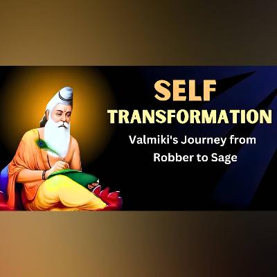 Episode 94 – 'From Robber to Sage: The Story of Sage Valmiki' Episode 94 – 'From Robber to Sage: The Story of Sage Valmiki'