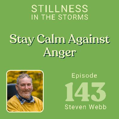 How to Stay Calm in the Face of Anger