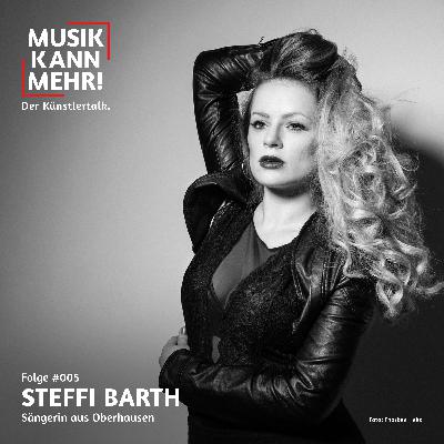 #005 mit Steffi Barth, Sängerin aus Oberhausen
