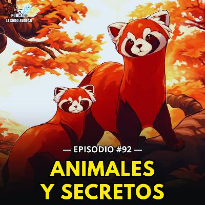 Ep92: Lo mejor de 'Bestias de las Cuatro Naciones' + Avances del libro 2 del Avatar Roku