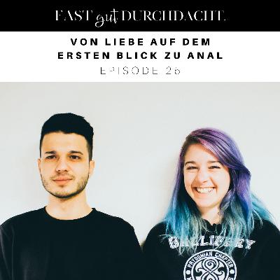 Von Feuerwerk zu Analsex - Episode 25
