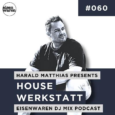 HWP #060 mixed by Harald Matthias HWP #060 mixed by Harald Matthias