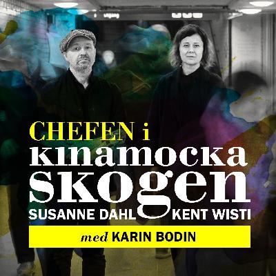 Chefen i Kinamockaskogen med Karin Bodin