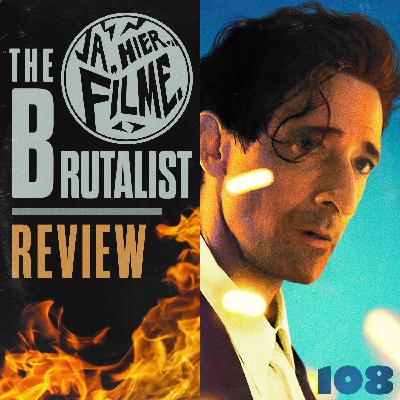 Ep. 108: The Brutalist | Twilight Of The Warriors: Walled In | Columbus | Der Bauch des Architekten