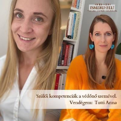 Szülői kompetenciák a védőnő szemével Vendégem Tutti Anna
