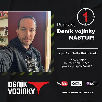 NÁSTUP! (1): Jan Sully Heřmánek: Dobrej chlap by měl dělat něco pro svoji společnost NÁSTUP! (1): Jan Sully Heřmánek: Dobrej chlap by měl dělat něco pro svoji společnost