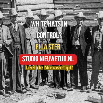 NieuweTijd Podcast - White Hats in control?