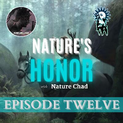 Nature's Honor: Episode Twelve w/ Blood & Rain – Forging Your Path, Divinity, Aesthetics, Time Management and more…