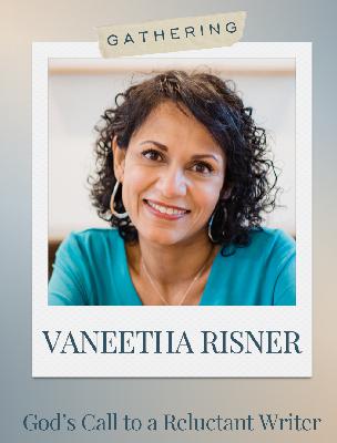 Ep 91 God's Call to a Reluctant Writer with Vaneetha Risner