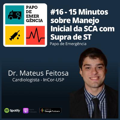 #16 - SCA com Supra de ST: manejo inicial