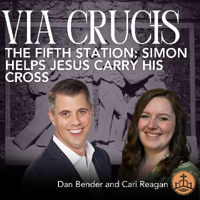 636. Via Crucis The Fifth Station, Simon Helps Jesus Carry His Cross with Cari and Dan