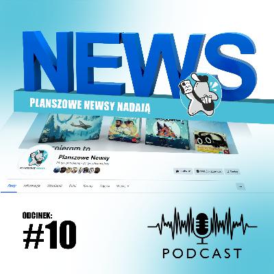 NEWSY Planszowych Newsów - #10 16-22.09.2024