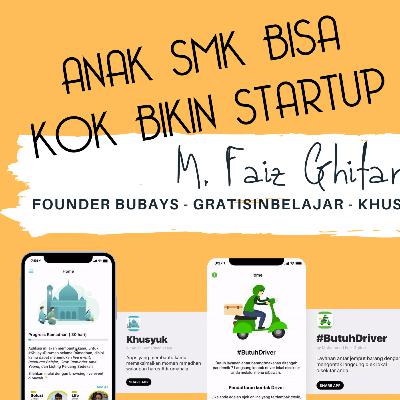 Anak SMA/SMK Bisa Kok Bikin StartUp