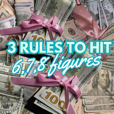 💰 3 RULES TO HIT 6,7,8, FIGURES WITH YOUR BIZ! 💰 3 RULES TO HIT 6,7,8, FIGURES WITH YOUR BIZ!