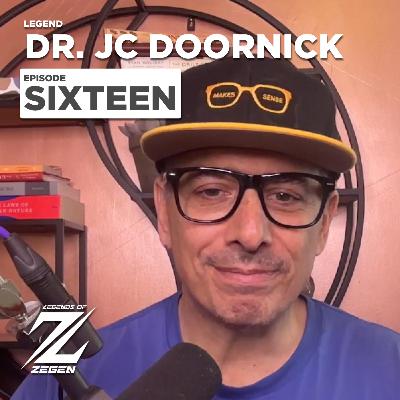 The Legendary Dr. JC Doornick | EP16 | Health & Success Coach, Podcaster, Author, Public Speaker, Doctor