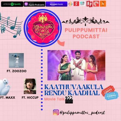 Kaathuvaakula Rendu Kaadhal - Movie Talk