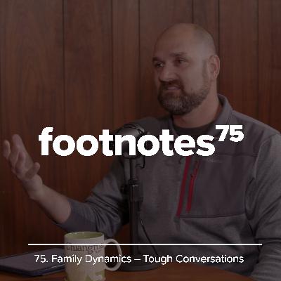 Episode 75: Family Dynamics – Tough Conversations 💬