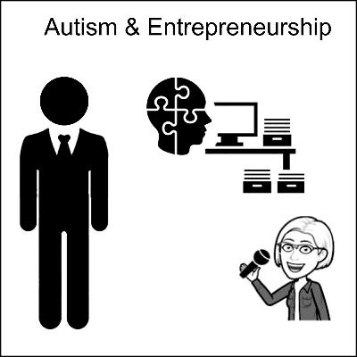 Learn about Autism & Entrepreneurship