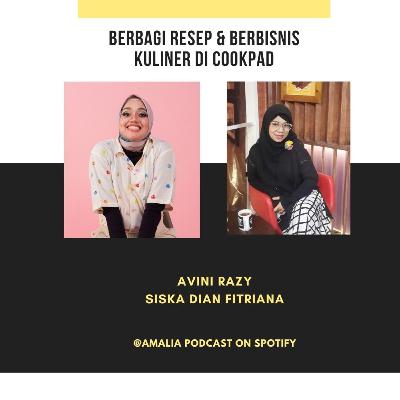 Episode 68 : Berbagi Resep dan Berbisnis Kuliner di Cookpad Ft Avini Razy dan Siska Dian Episode 68 : Berbagi Resep dan Berbisnis Kuliner di Cookpad Ft Avini Razy dan Siska Dian