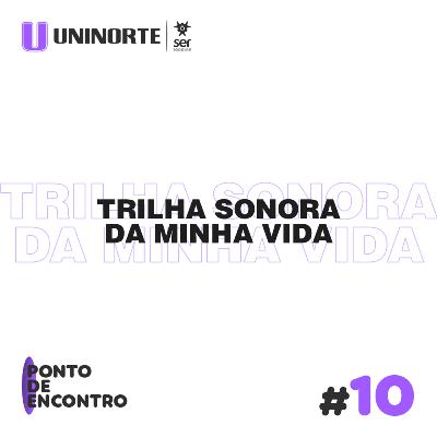 Trilha Sonora da Minha Vida Trilha Sonora da Minha Vida
