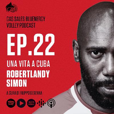 #22 | Una vita a Cuba a Gas Sales Bluenergy Volley Podcast