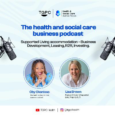 Supported Living Accommodation: Business Development, Leasing, R2R and Investing Supported Living Accommodation: Business Development, Leasing, R2R and Investing