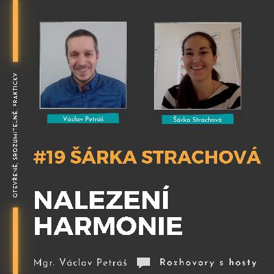 #19 Šárka Strachová - Nalezení harmonie