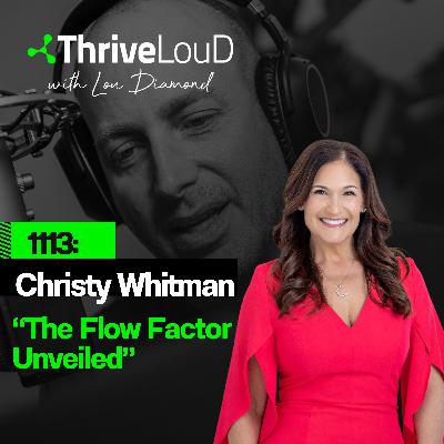1113: Christy Whitman - "The Flow Factor Unveiled"