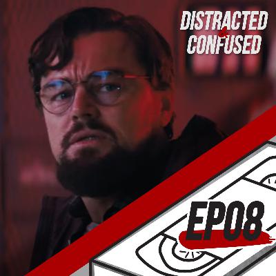 One of these has to Go | Distracted and Confused EP08 One of these has to Go | Distracted and Confused EP08