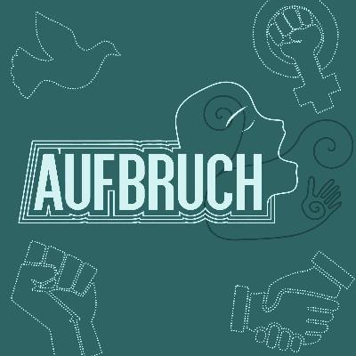 Aufbruch #1 - Einleitung Aufbruch #1 - Einleitung