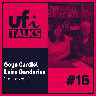 UFi Talks | Goyo y Leire (Sarbide Music)