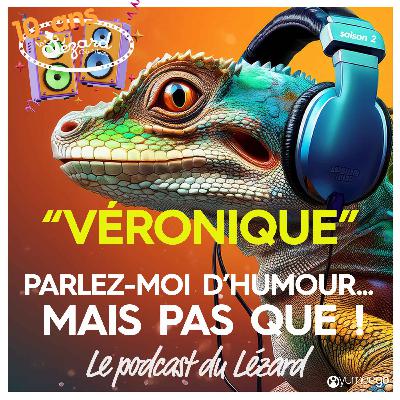 "Véronique Barbe parlez-moi d'humour mais pas que...!" PART 2