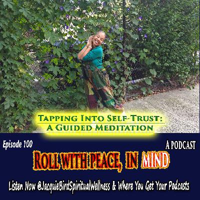 Tapping Into Self-Trust: A Guided Meditation