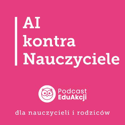 Sztuczna inteligencja – nauczyciel XXI wieku nie może jej ignorować | Dawid Łasiński - Pan Belfer, nauczyciel, edukator internetowy
