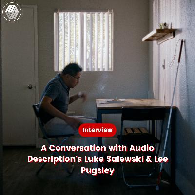 Slamdance 2025 | A Conversation with Audio Description's Luke Salewski & Lee Pugsley