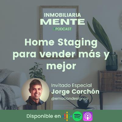 #34 Home Staging para vender más y mejor con Jorge Corchón