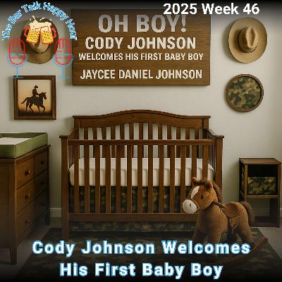 Cody Johnson Welcomes His First Baby Boy - 2025 Week 46 Cody Johnson Welcomes His First Baby Boy - 2025 Week 46