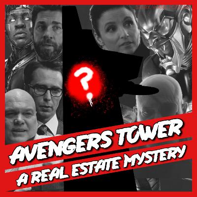 Avengers Tower | A Real Estate Mystery