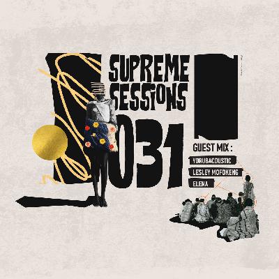 Supreme Sessions 031 Guest Mixed By Elena