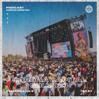 67 | Corona Capital GDL 2023 67 | Corona Capital GDL 2023