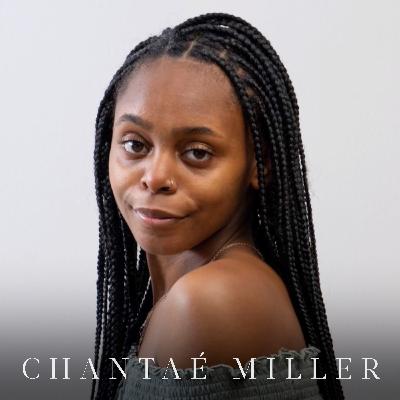 #12 - Chantaé Miller (Juilliard Drama, Group 52)