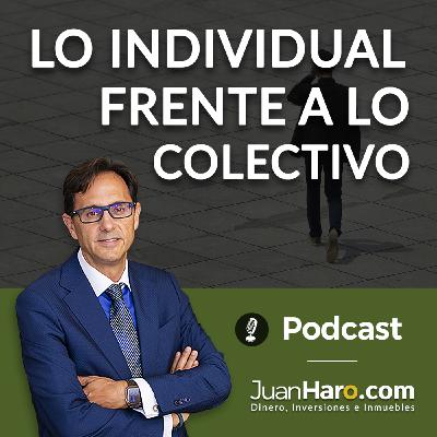 Episode 700: «Lo individual frente al colectivo» por Juan Haro Episode 700: «Lo individual frente al colectivo» por Juan Haro
