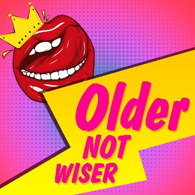 Ep 09 Older Not Wiser